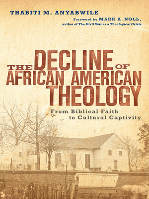 cover image of The Decline of African American Theology